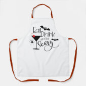 Essen Sie trinken und Beängstigend sein | Hallowee Schürze (Vorderseite)