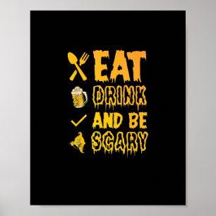 Essen Sie trinken und Beängstigend sein ich Hallow Poster