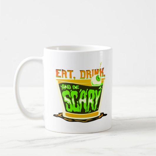 Essen Sie trinken und beängstigend sein Kaffeetasse (Links)
