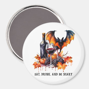 Essen Sie trinken und Beängstigenden Herbst Hallow Magnet