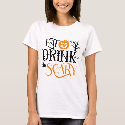 Essen Sie trinken und Beängstigenden KürbisHallowe T-Shirt (Vorderseite)