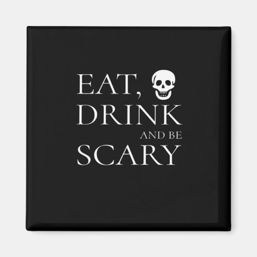 Essen Sie trinken und Beängstigendes Halloween-Par Magnet (Vorne)