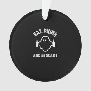 Essen Sie trinken und Beängstigendes Halloween-Par Ornament