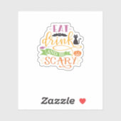 Essen Sie trinken und Beängstigendes Kostenvoransc Aufkleber (Blatt)