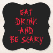 Essen Sie trinken und beängstigendes rotes Hallowe Untersetzer (Vorderseite)