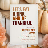 Essen Sie trinken und fühlen Sie sich dankbar, das Einladung