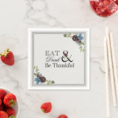 Essen Sie trinken und seien Sie dankbar Erntedank Serviette (Beispiel)