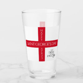 Essen Sie trinken und seien Sie englische St Georg Glas