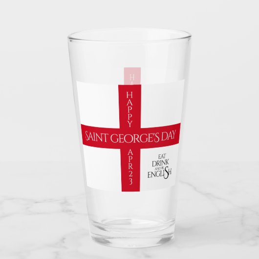 Essen Sie trinken und seien Sie englische St Georg Glas (Vorderseite)