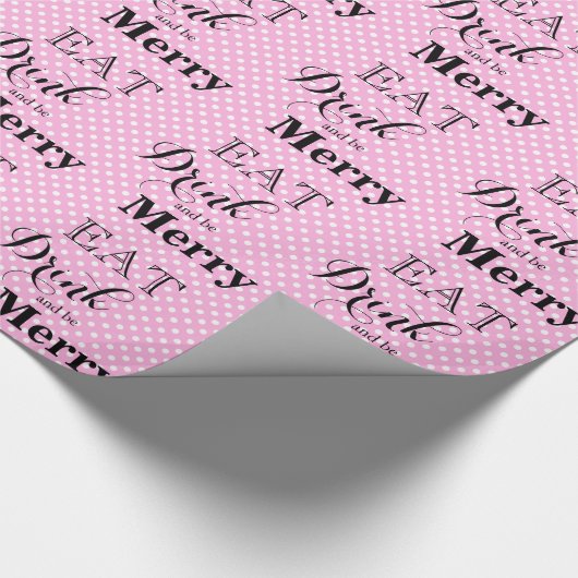Essen Sie trinken und seien Sie froh | Polka-Punkt Geschenkpapier (Ecke)