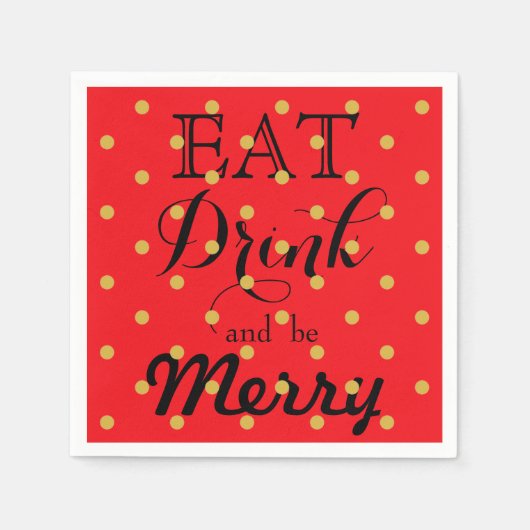 Essen Sie trinken und seien Sie froh | Polka-Punkt Serviette (Vorderseite)