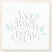 Essen Sie trinken und seien Sie fröhlich. Glasuntersetzer (Rückseite)