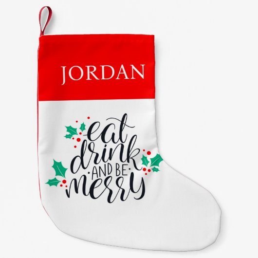 Essen Sie trinken und seien Sie fröhlich. Kleiner Weihnachtsstrumpf (Vorderseite)