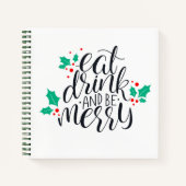 Essen Sie trinken und seien Sie fröhlich. Notizblock (Vorderseite)