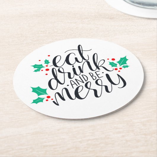 Essen Sie trinken und seien Sie fröhlich. Runder Pappuntersetzer (Angewinkelt)