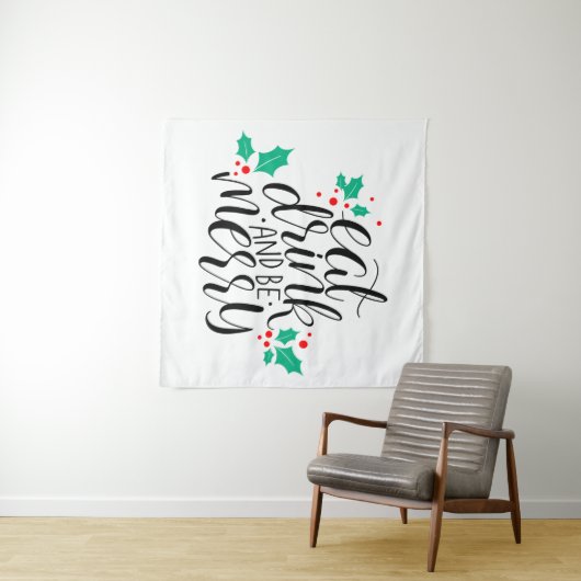 Essen Sie trinken und seien Sie fröhlich. Wandteppich (Beispiel (Horizontal))