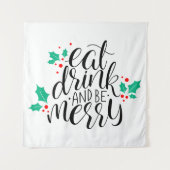Essen Sie trinken und seien Sie fröhlich. Wandteppich (Vorderseite)