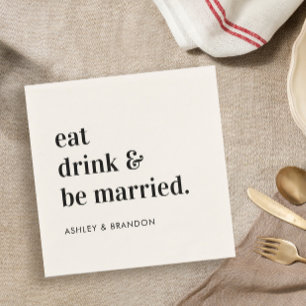 Essen Sie trinken und seien Sie Verheiratet Hochze Serviette