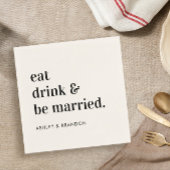 Essen Sie trinken und seien Sie Verheiratet Hochze Serviette