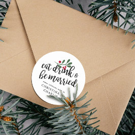 Essen Sie trinken und seien Sie Verheiratet Person Runder Aufkleber