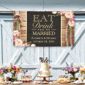Essen Sie trinken und seien Sie Verheiratet rustik Banner