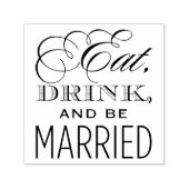 Essen Sie trinken und seien Sie Verheirateter Hoch Permastempel (Design)