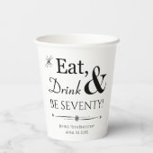 Essen Sie trinken und sein siebzigjährig sein 70.  Pappbecher (Rückseite)