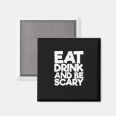 Essen Sie trinken und sind Sie Beängstigend Retro  Magnet (Vorderseite/Rückseite)