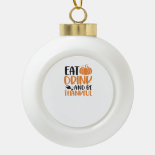 Essen Sie trinken und sind Sie Beängstigend sauber Keramik Kugel-Ornament