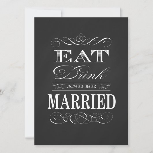 Essen Sie trinken und Verheiratet sein Chalkboard  Einladung (Vorderseite)