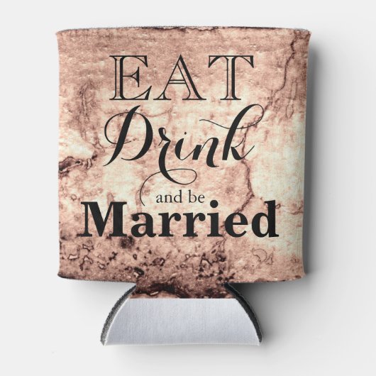 Essen Sie trinken und Verheiratet sein Dosenkühler (Vorderseite)