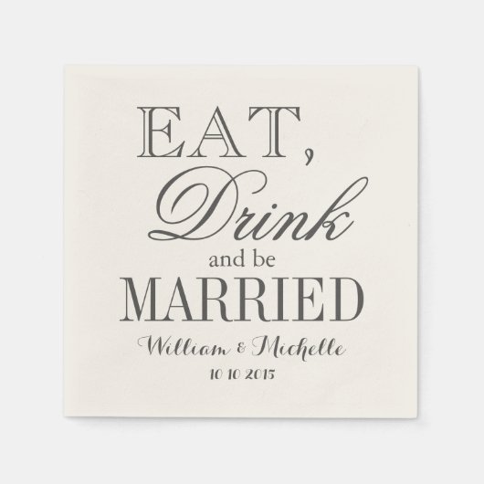 Essen Sie trinken und verheiratet sein ecru Hochze Serviette (Vorderseite)