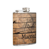 Essen Sie trinken und Verheiratet sein Flachmann (Rechts)