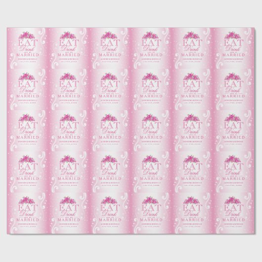 Essen Sie trinken und Verheiratet sein | Rosa Hoch Geschenkpapier (Flach)