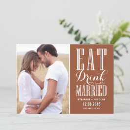 Essen Sie trinken und Verheiratet sein Terracotta  Save The Date