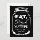 Essen Sie trinken und verheirateten Mason Glas Dan Postkarte (Vorne/Hinten)