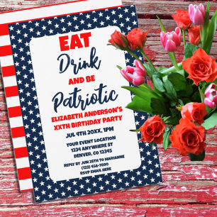 Essen Sie trinken und werden Sie Patriotic 4. Juli Einladung