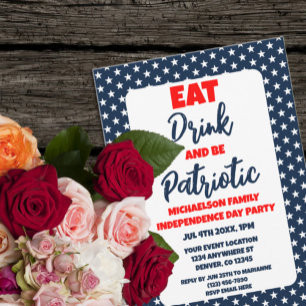 Essen Sie trinken und werden Sie Patriotic 4. Juli Einladung