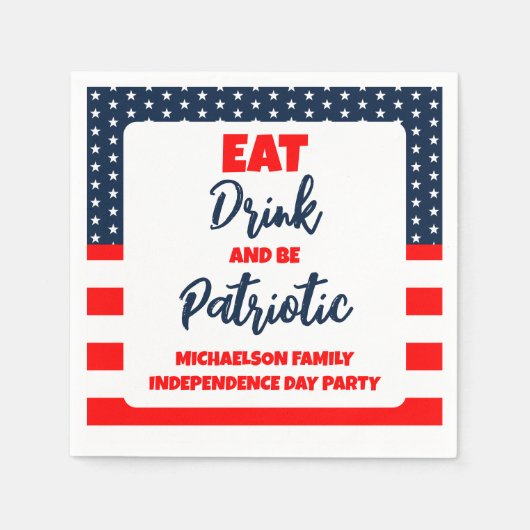 Essen Sie trinken und werden Sie Patriotic 4. Juli Serviette (Vorderseite)