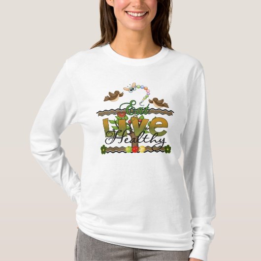 Essen Sie und leben Sie gesund T-Shirt (Vorderseite)