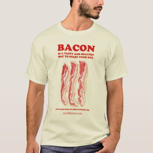 Essen Sie unterschiedliches: Essen Sie Speck T-Shirt (Vorderseite)