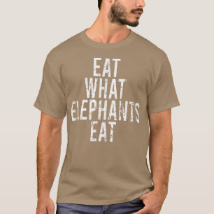ESSEN SIE, WAS ELEPHANTEN Vegane vegetarische Fun  T-Shirt