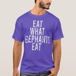 ESSEN SIE, WAS ELEPHANTEN Vegane vegetarische Fun  T-Shirt