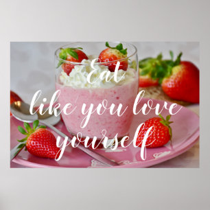 Essen Sie wie Sie selbst Liebe // Erdbeere Smoothi Poster