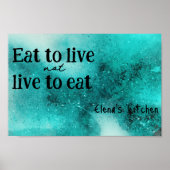 Essen Sie zu leben Küche inspirierendes türkisfarb Poster (Vorne)