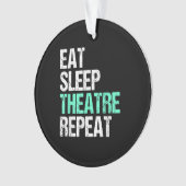 Essen Sleep Acter Wiederholung lustige Schauspiele Ornament (Vorderseite)