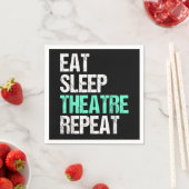 Essen Sleep Acter Wiederholung lustige Schauspiele Serviette (Beispiel)