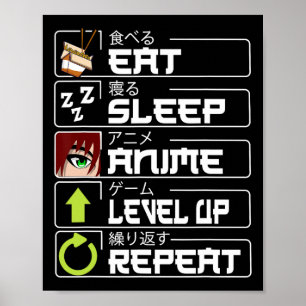 Essen Sleep Anime Level Up Wiederholung Otaku Anim Poster