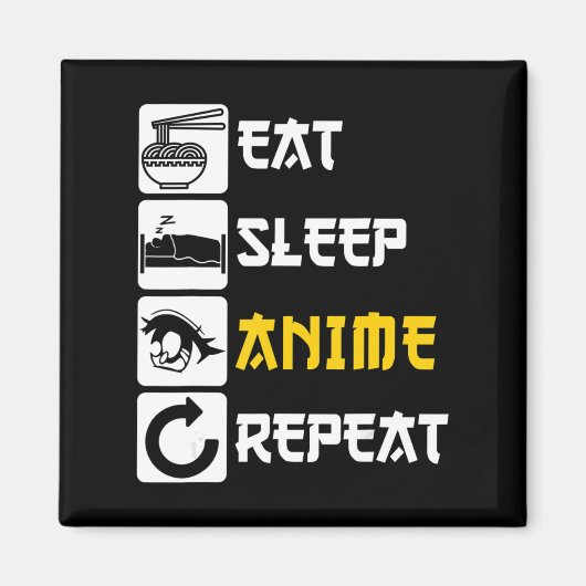 Essen Sleep Anime Wiederholung Manga Japan Sprichw Magnet (Vorne)
