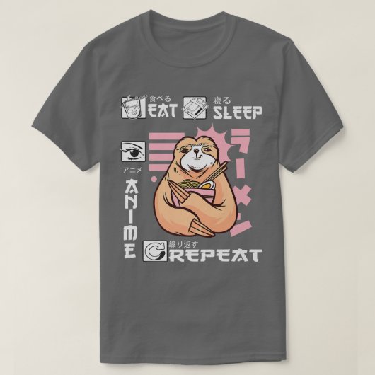 Essen Sleep Anime Wiederholung Sloth Japan Ramen J T-Shirt (Design vorne)